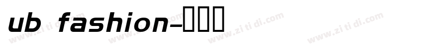 ub fashion字体转换